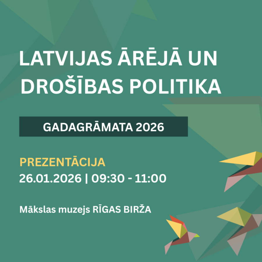 <p>Klajā nāk izdevums &ldquo;Latvijas ārējā un dro&scaron;ības politika: Gadagrāmata 2026&rdquo;</p>